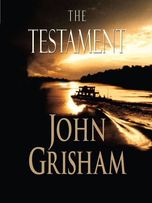 Title details for The Testament by John Grisham - Available